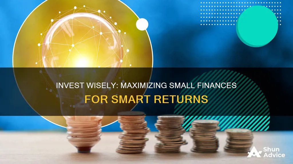 how to make smart investments with little finances