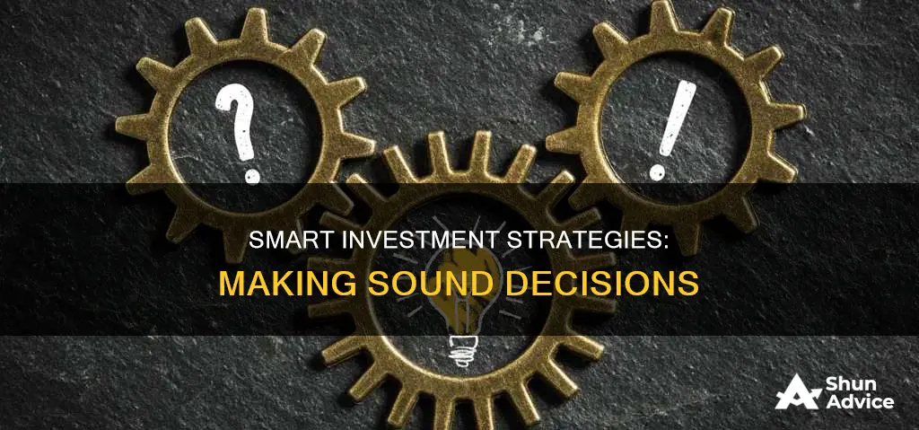 how to make sound investment decisions