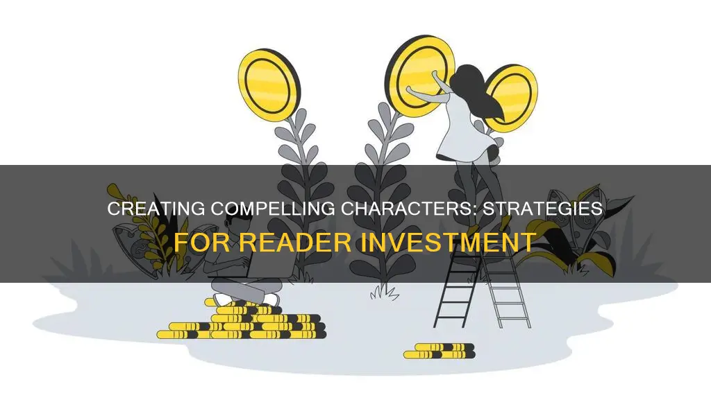 how to make the reader invested in your character