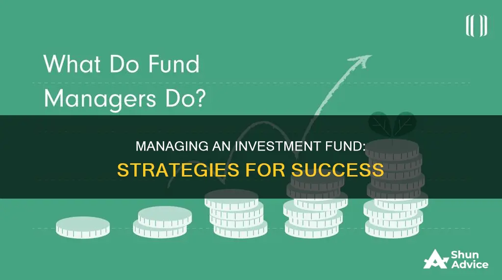 how to manage an investment fund