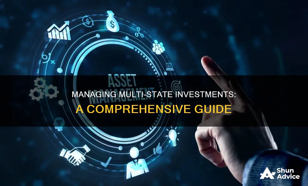 how to manage assets and investments in different states