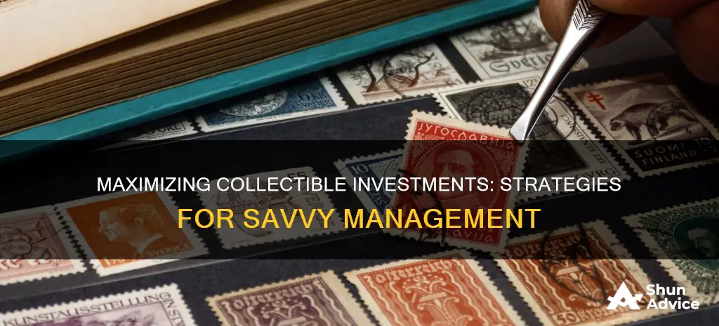 how to manage collectible investments