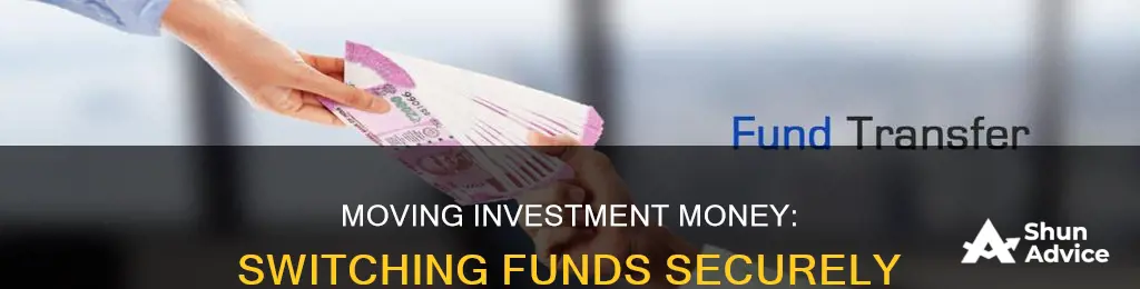 how to move investment money between funds