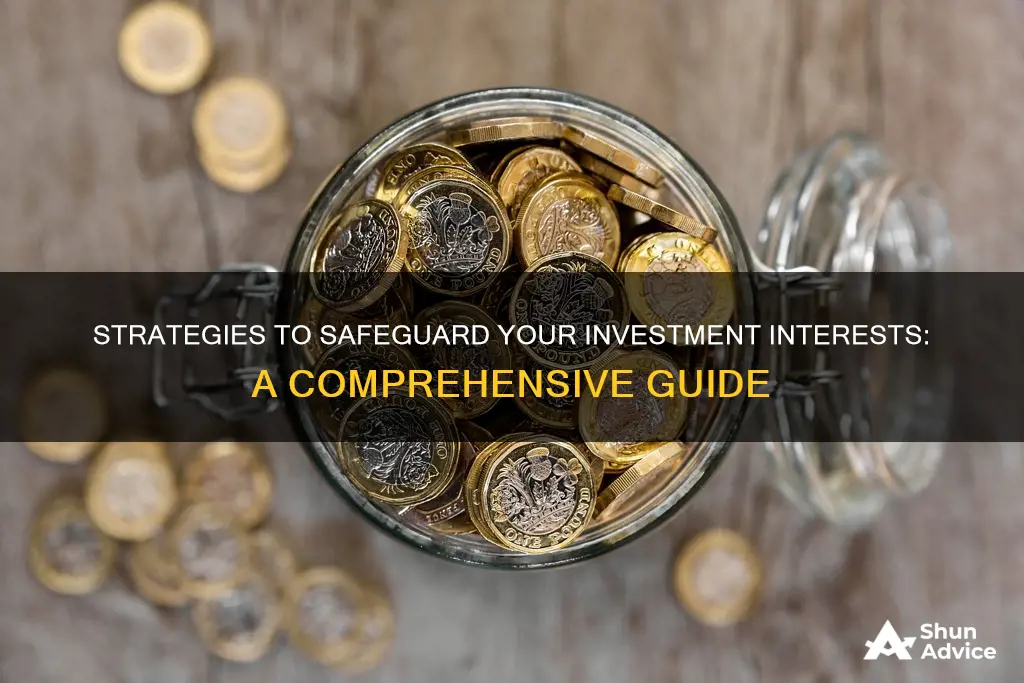 how to protect interest in investment