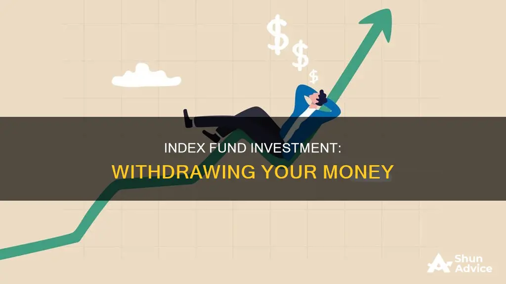 how to remove invested money in an index fund