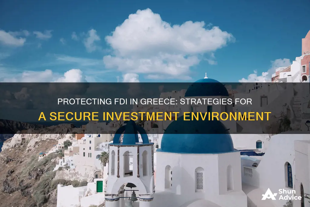 how to safeguard foreign direct investment into greece