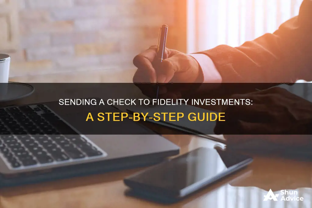 how to send a check to fidelity investments