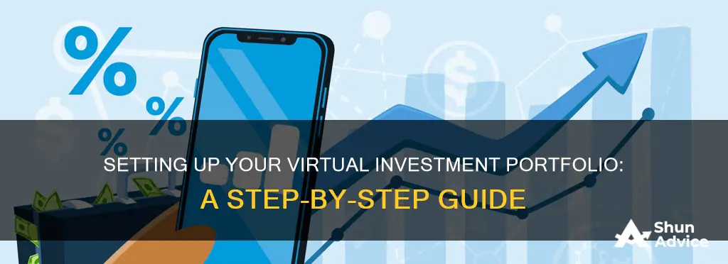 how to set up a virtual investment portfolio