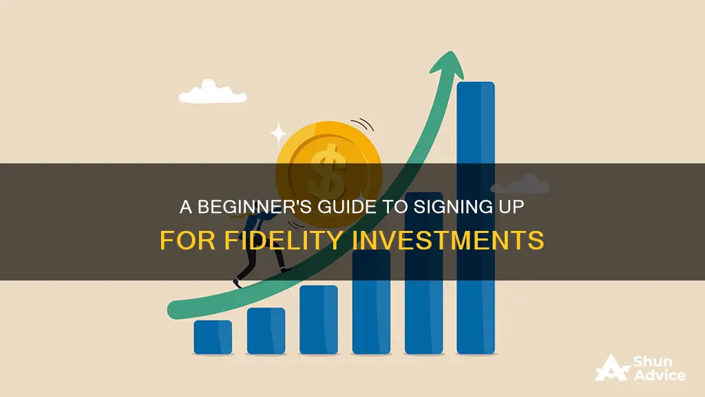 how to sign up for fidelity investments