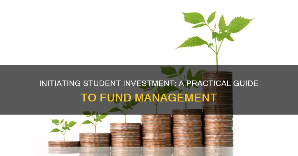 how to start a student investment fund