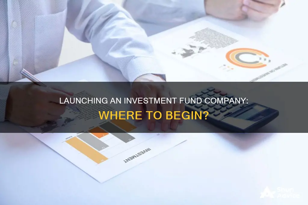 how to start an investment fund company