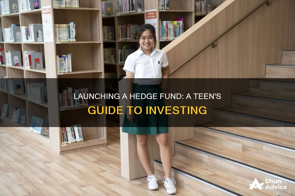 how to start an investment hedge fund in high school