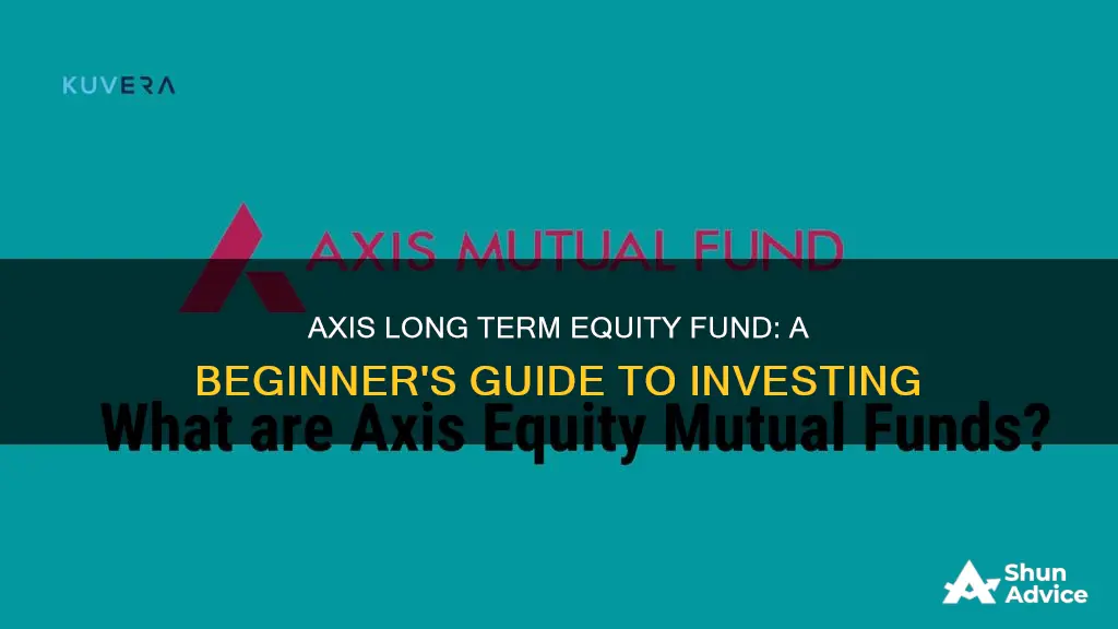 how to start invest in axis long term equity fund