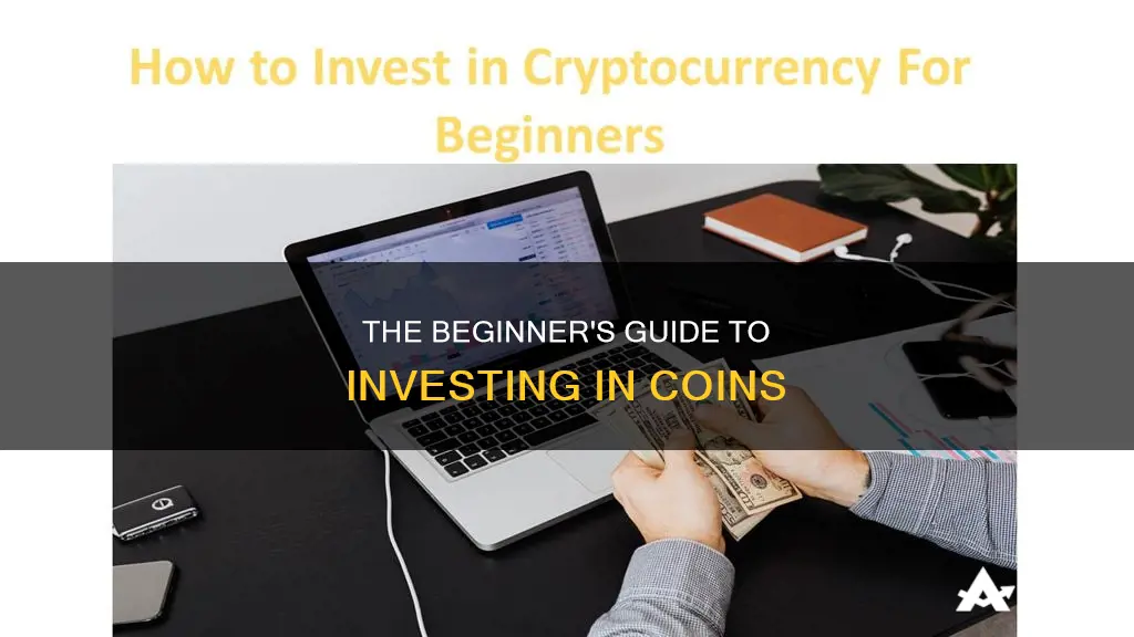 how to start investing in coins