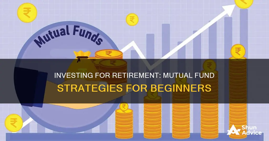 how to start investing in mutual fund for retirement