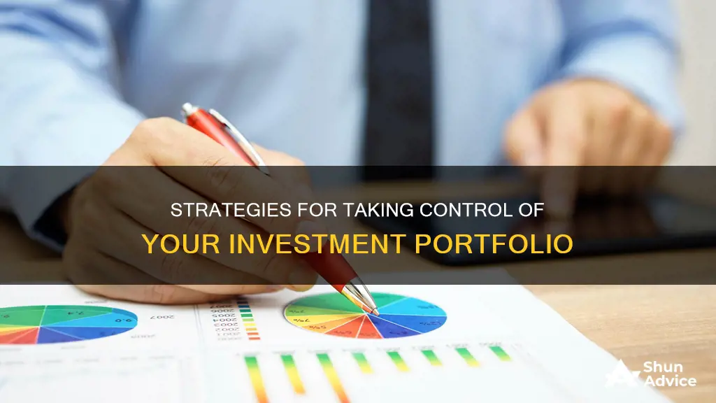 how to take charge of an investment portfolio