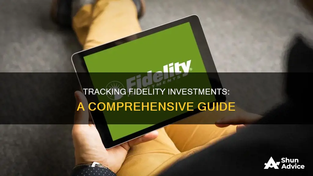 how to track fidelity investments