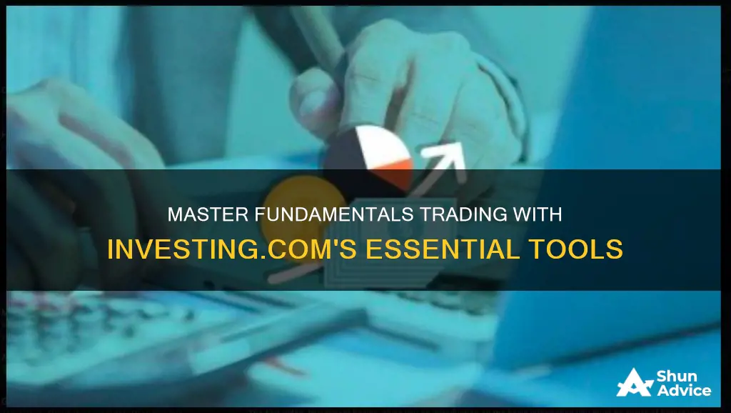 how to trade fundamentals using investing com