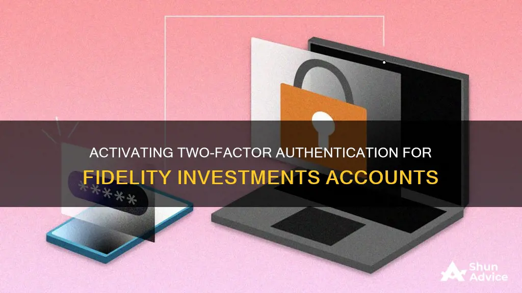 how to turn on two factor authentication fidelity investment