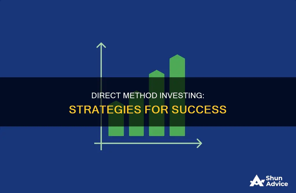 how to use direct method in investing section