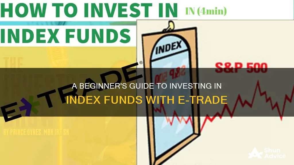 how to use etrade to invest in index fund