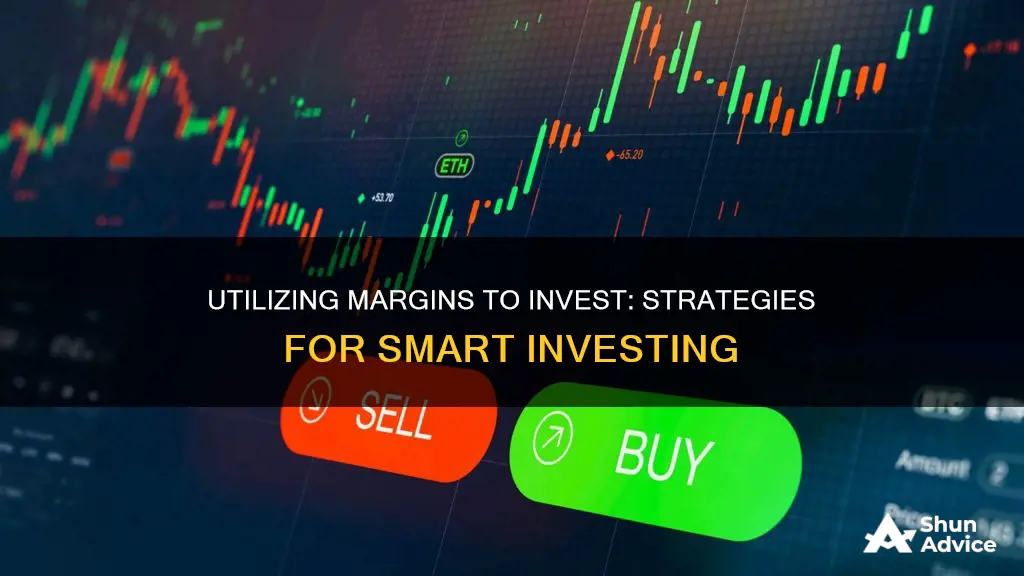 how to use margins to invest