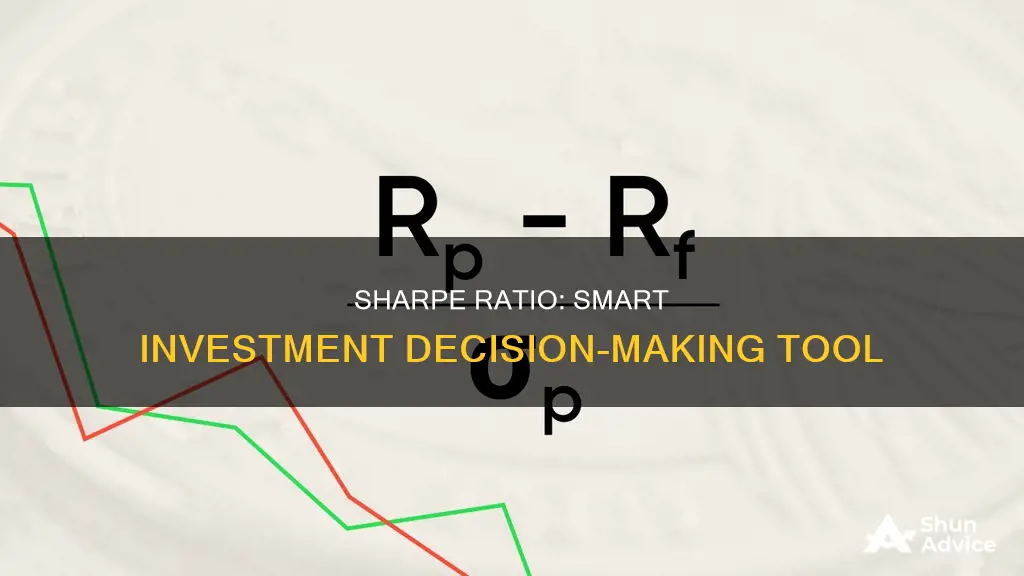 how to use sharpe ratio for investment decisions