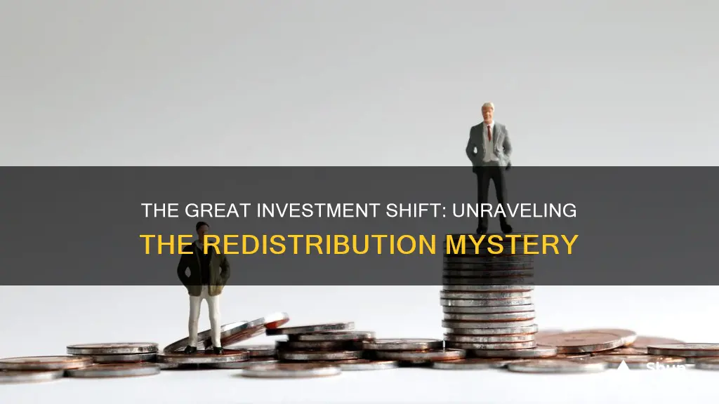 how will investments be redistributed