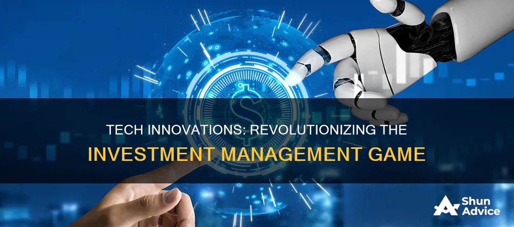 how will technology revolutionize investment management