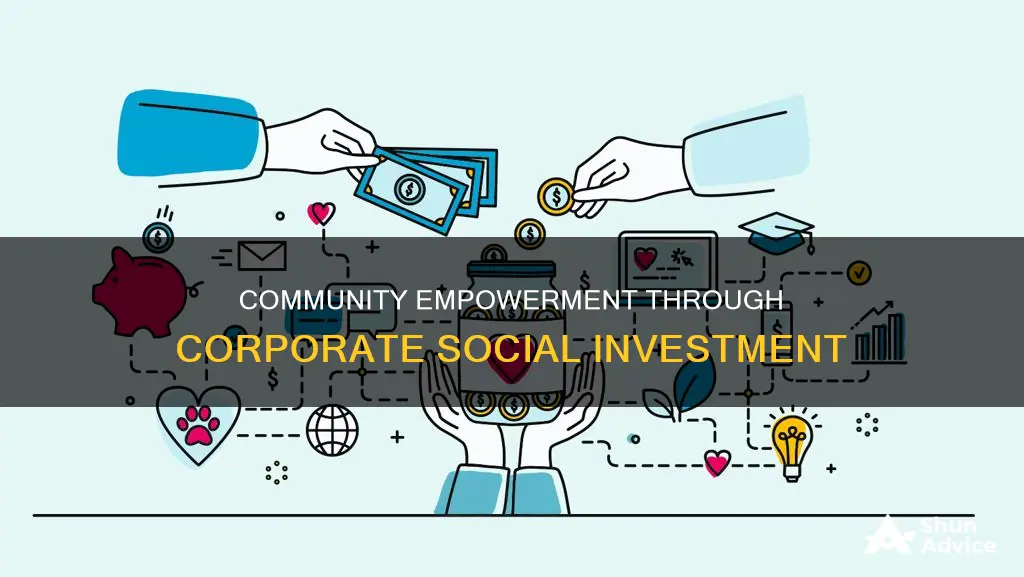 how will the community benefit from corporate social investment