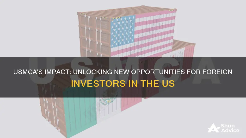 how will the usmca affect foreign investment in the us