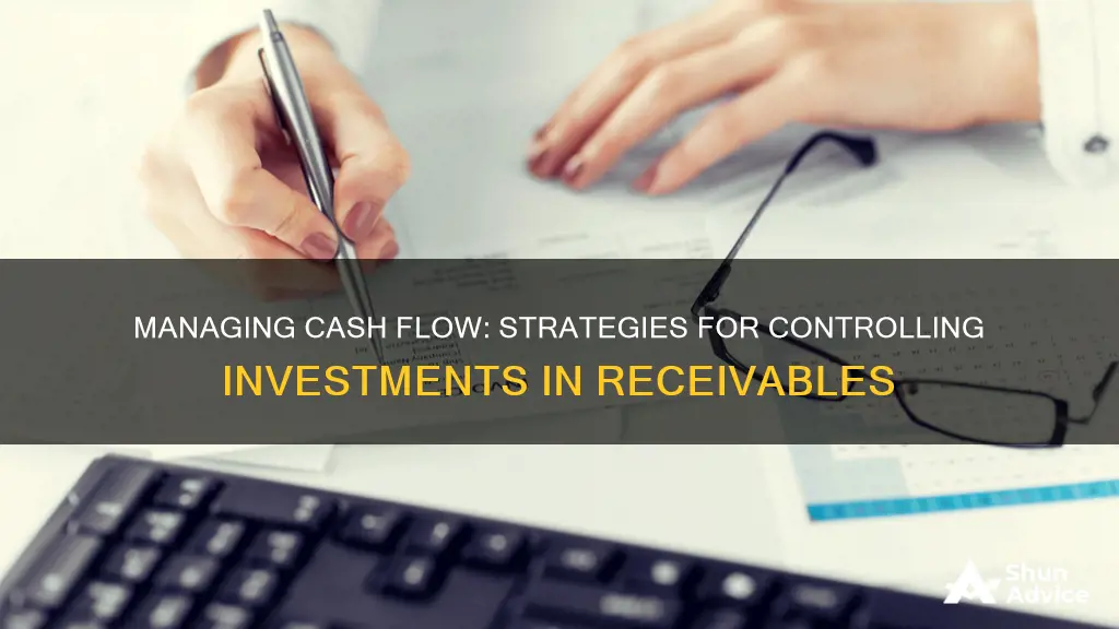 how will you control the investment in receivables