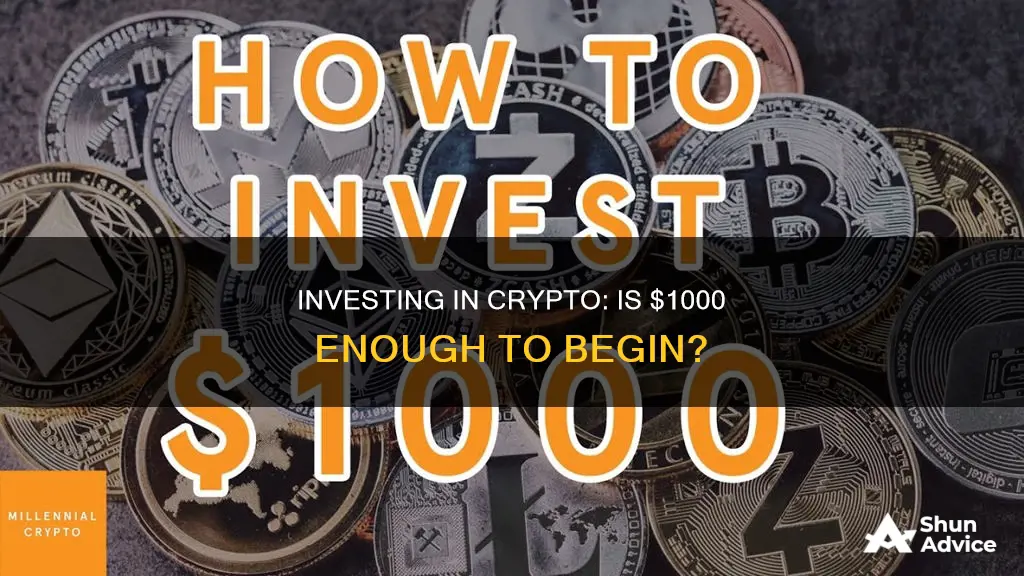 is $1000 enough to invest in crypto