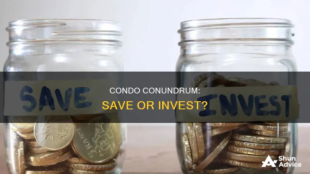 is a new condomonium a saving or an investment