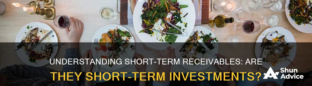 is a short term receivable a short term investment