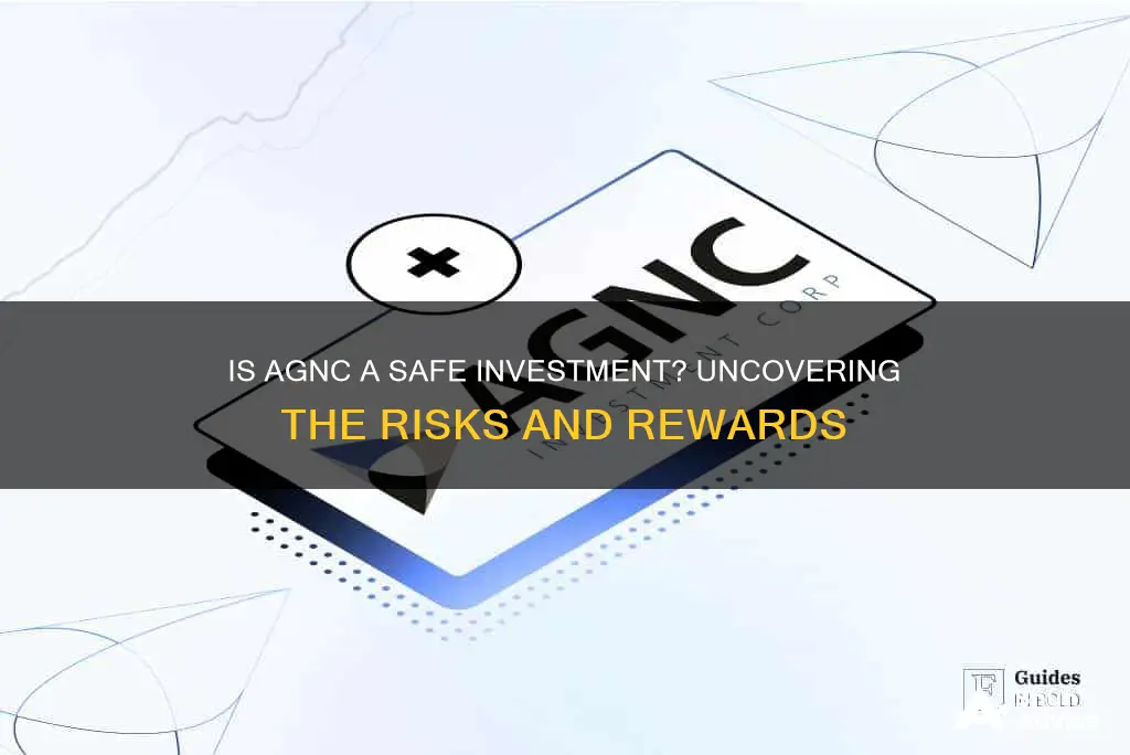 is agnc a safe investment