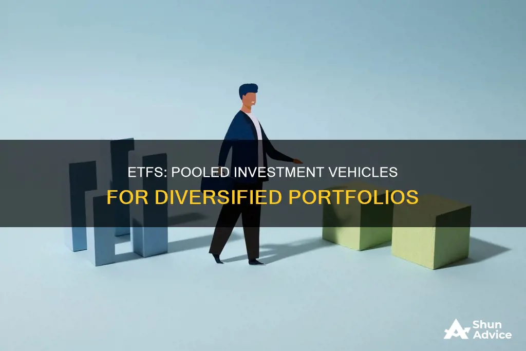 is an etf a pooled investment vehicle