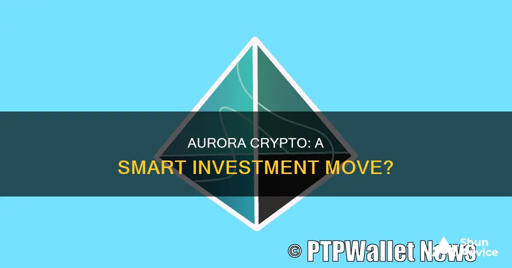 is aurora crypto a good investment