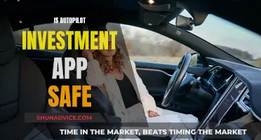 Is Autopilot Investment App Safe? Unveiling the Truth