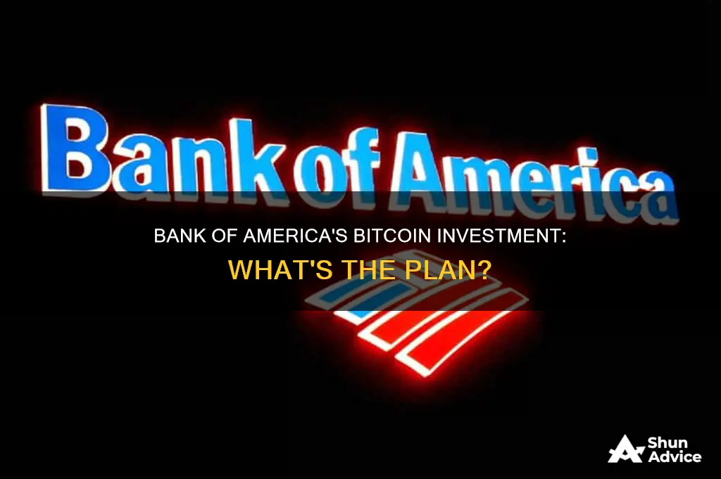 is bank of america investing in bitcoin