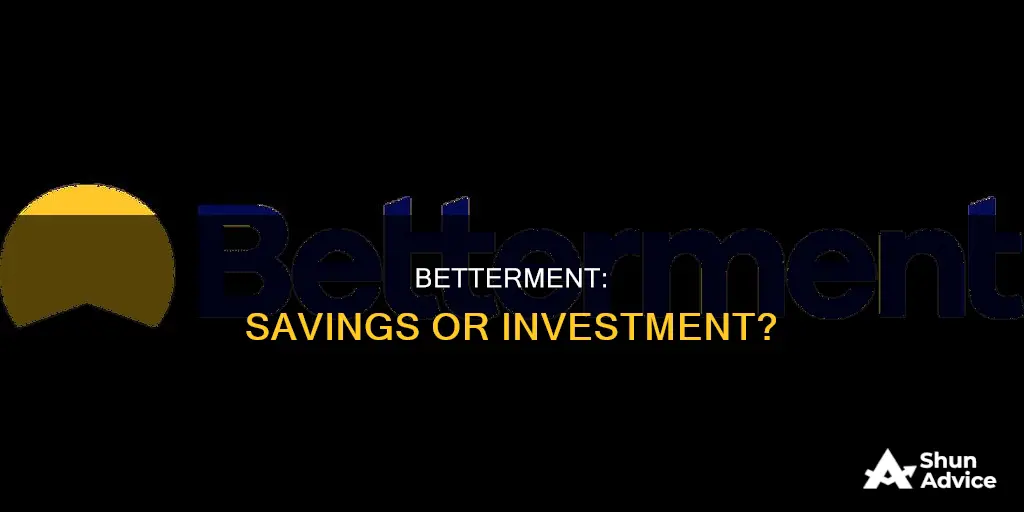 is betterment savings an investment