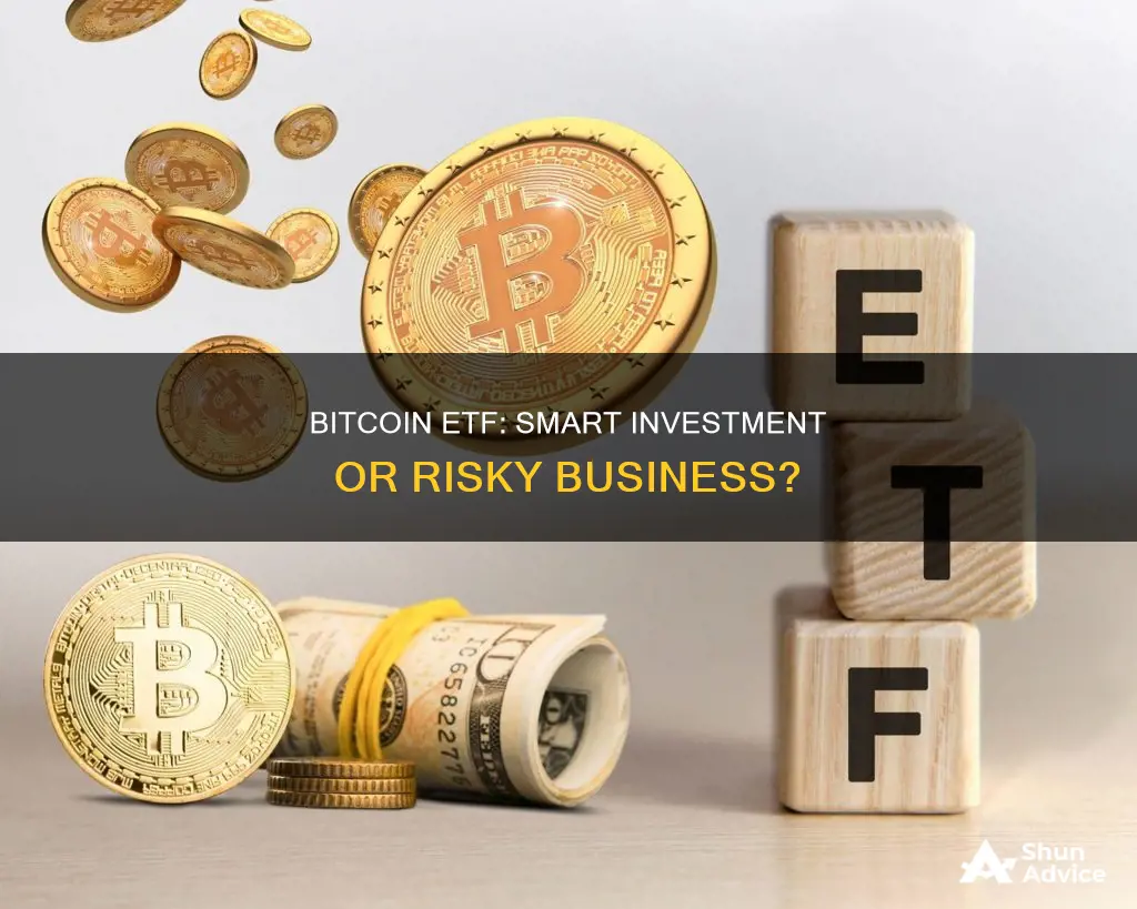 is bitcoin etf a good investment