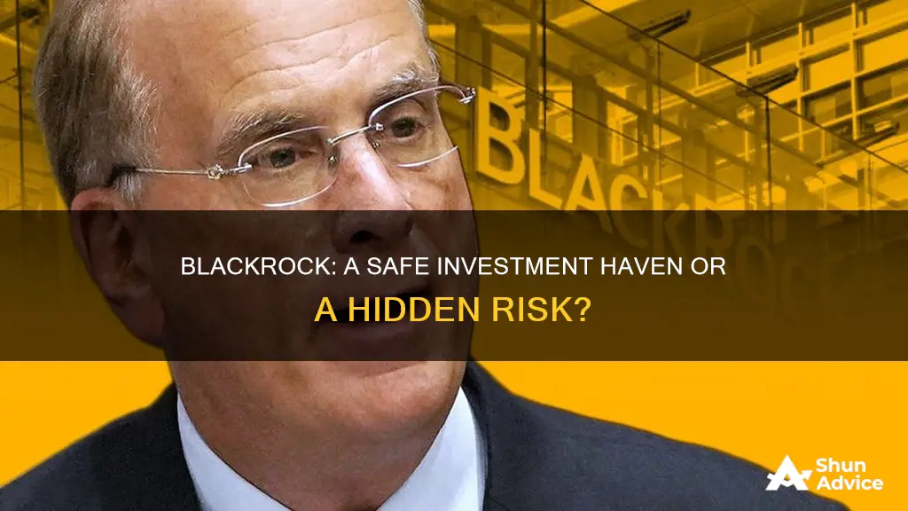 is blackrock a safe investment