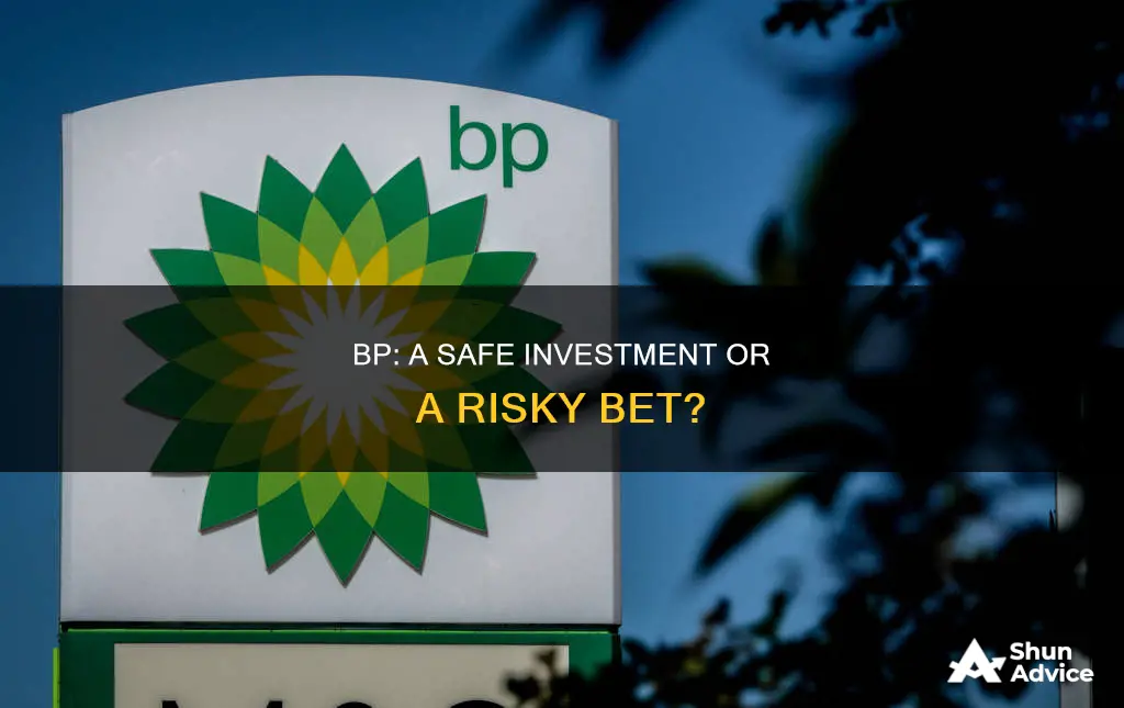 is bp a safe investment