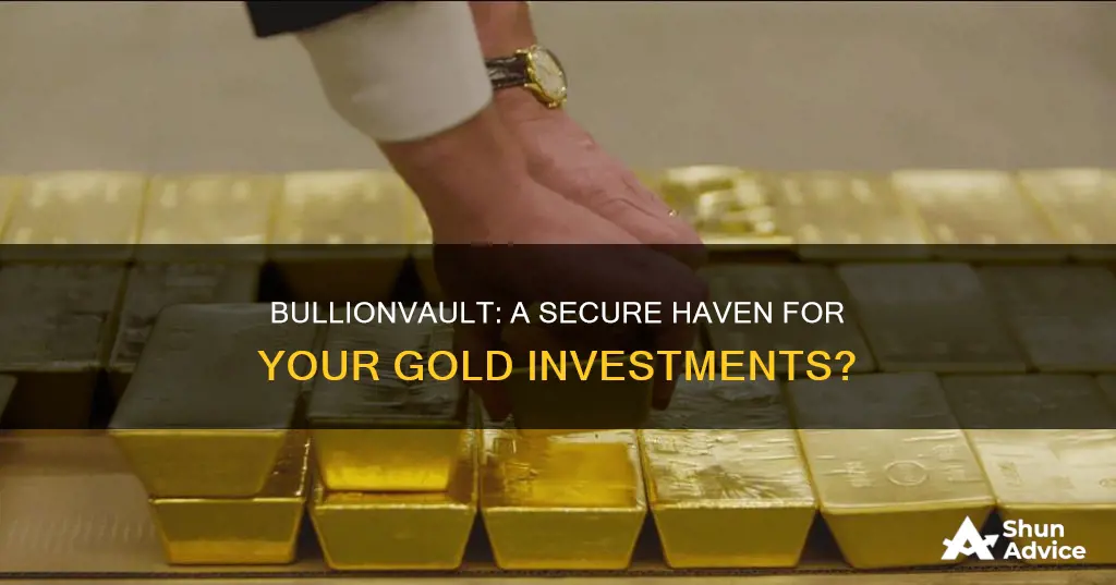 is bullionvault a safe investment