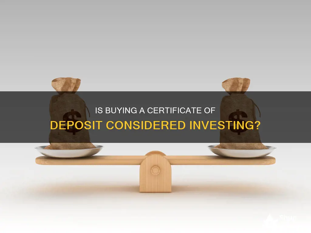 is buying a certificate of deposit investing