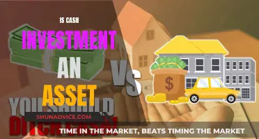 Cash Investment: Asset or Liability?