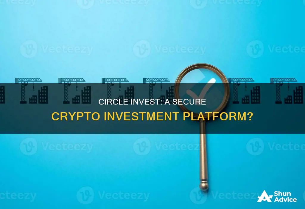 is circle invest safe