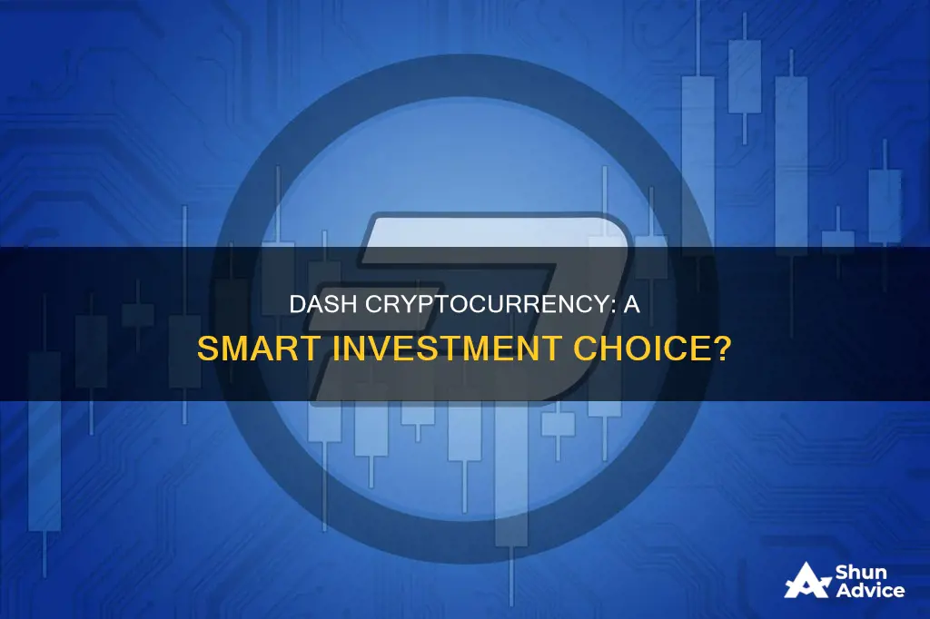 is dash a good cryptocurrency to invest in