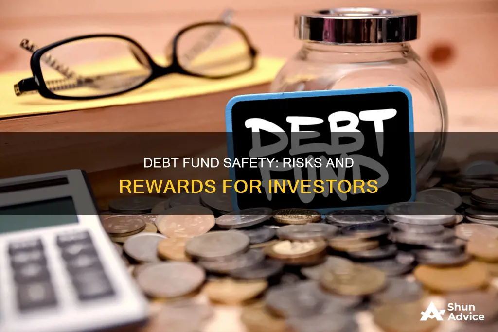 is debt fund safe to invest